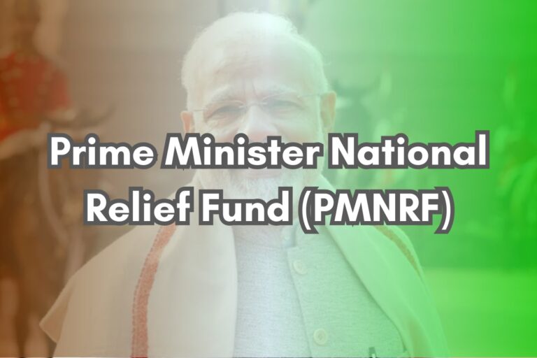 Prime Minister National Relief Fund (PMNRF)