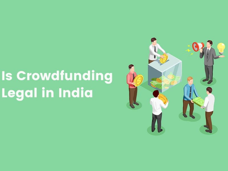 Is Crowdfunding Legal In India? - Crowdfunding Website