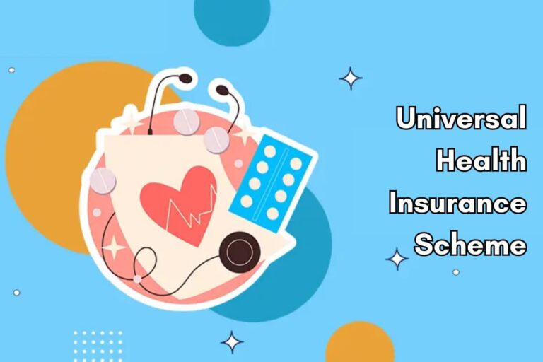 Universal Health Insurance Scheme (UHIS Scheme)