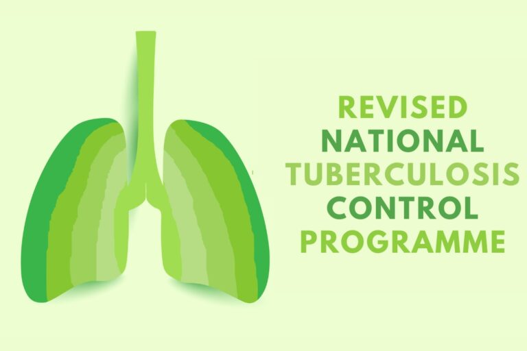 Revised National Tuberculosis Control Programme (National Tuberculosis Elimination Programme) - RNTCP Eligibility, Benefits, Features