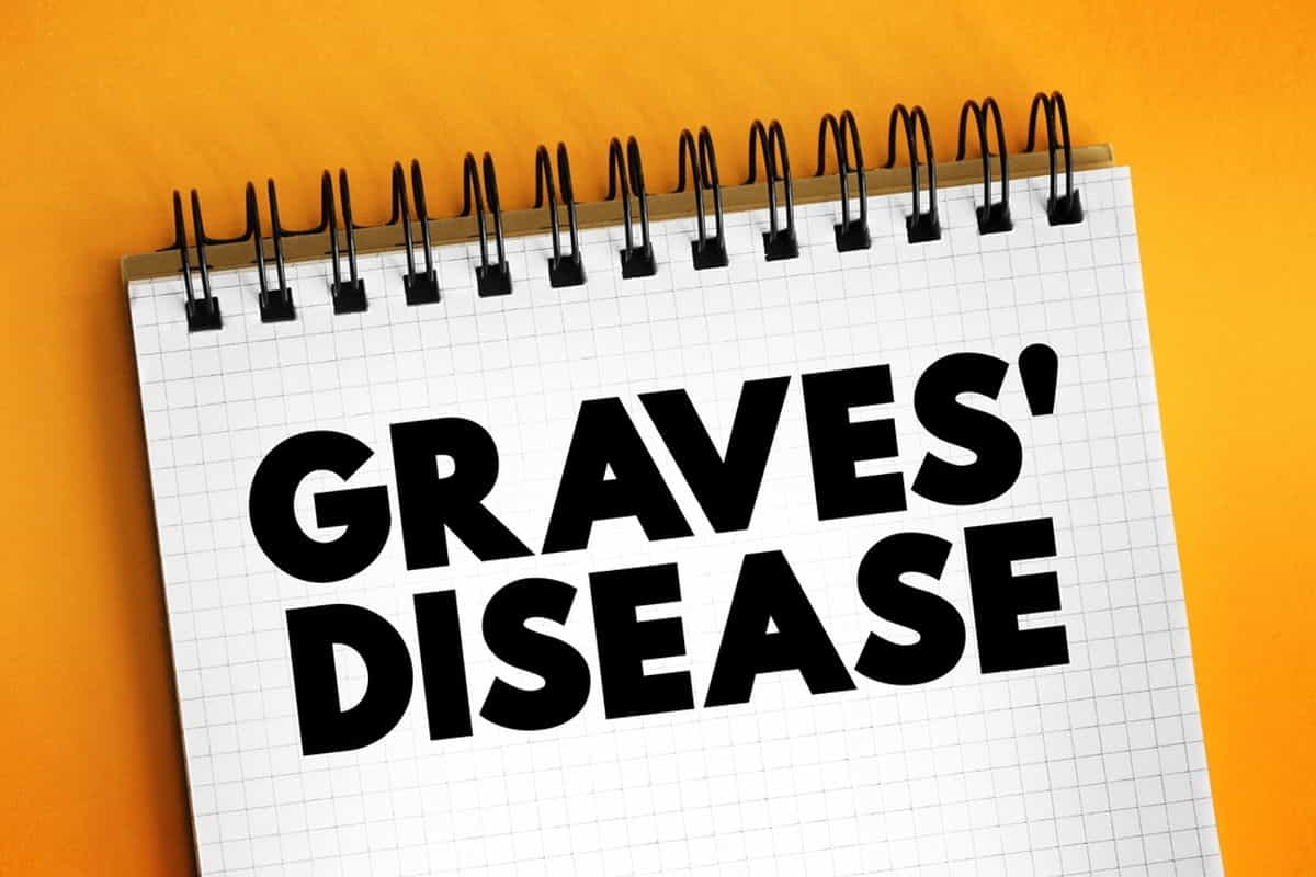 Graves' Disease Symptoms, Treatments, & Causes